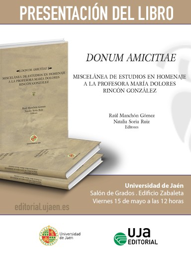 Presentación del libro "Donum amicitiae: miscelánea de estudios en homenaje a la Profesora Mª Dolores Rincón González"