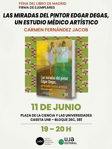 Feria del Libro de Madrid. Firma de ejemplares "Las miradas del pintor Edgar Degas, un estudio médico artístico"