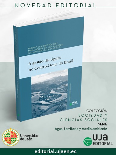 Novedad UJA Editorial. A gestão das águas no Centro-Oeste do Brasil