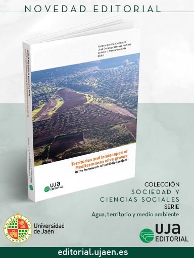Novedad UJA Editorial. Territories and landscapes of Mediterranean olive groves in the framework of Soil O-live project