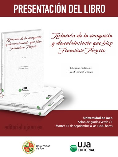 Presentación del libro "Relación de la conquista y descubrimiento que hizo Francisco Pizarro"