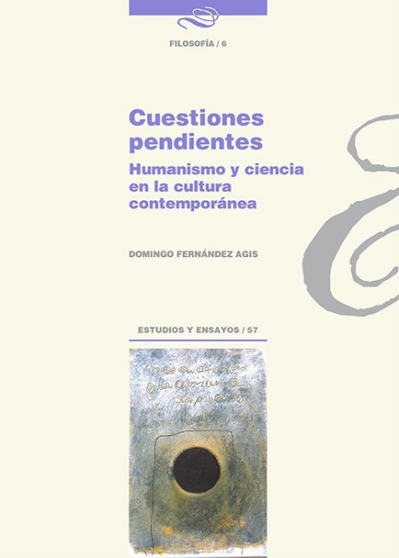 El Servicio de Publicaciones de la Universidad de La Laguna publica: "Cuestiones pendientes. Humanismo y ciencia en la cultura contemporánea"