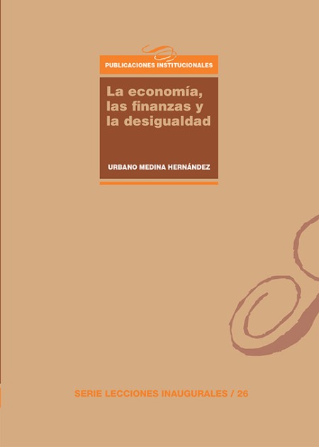 El Servicio de Publicaciones de la Universidad de La Laguna publica: "La economía, las finanzas y la desigualdad"