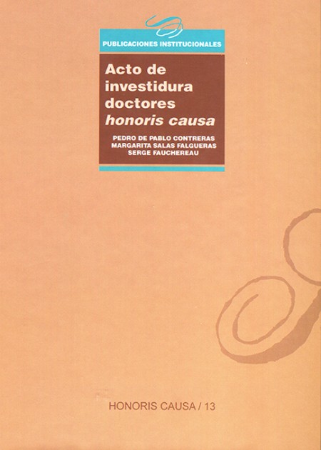 El Servicio de Publicaciones de la Universidad de La Laguna publica: "Acto de investidura doctores honoris causa Pedro de Pablo Contreras, Margarita Salas Falgueras y Serge Fauchereau"