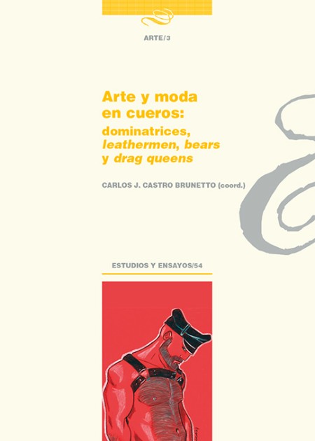 El Servicio de Publicaciones de la Universidad de La Laguna publica: "Arte y moda en cueros: dominatrices, leathermen, bears y drag queens"