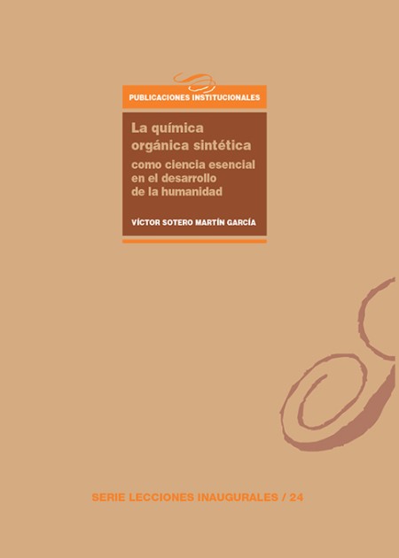 El Servicio de Publicaciones de la Universidad de La Laguna publica: "La química orgánica sintética como ciencia esencial en el desarrollo de la humanidad"