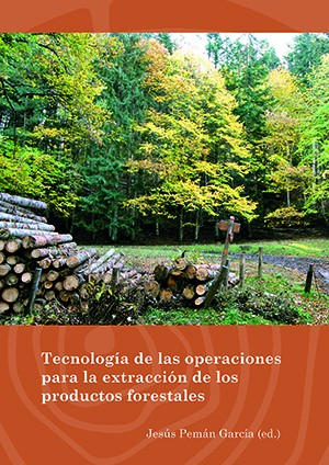 Tecnología de las operaciones para la extracción de los productos forestales