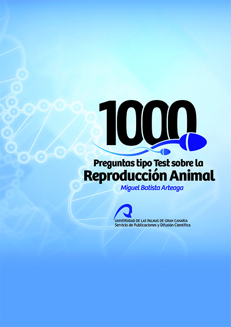 La ULPGC publica el manual interactivo "1000 preguntas tipo test sobre la reproducción animal", de Miguel Batista Arteaga