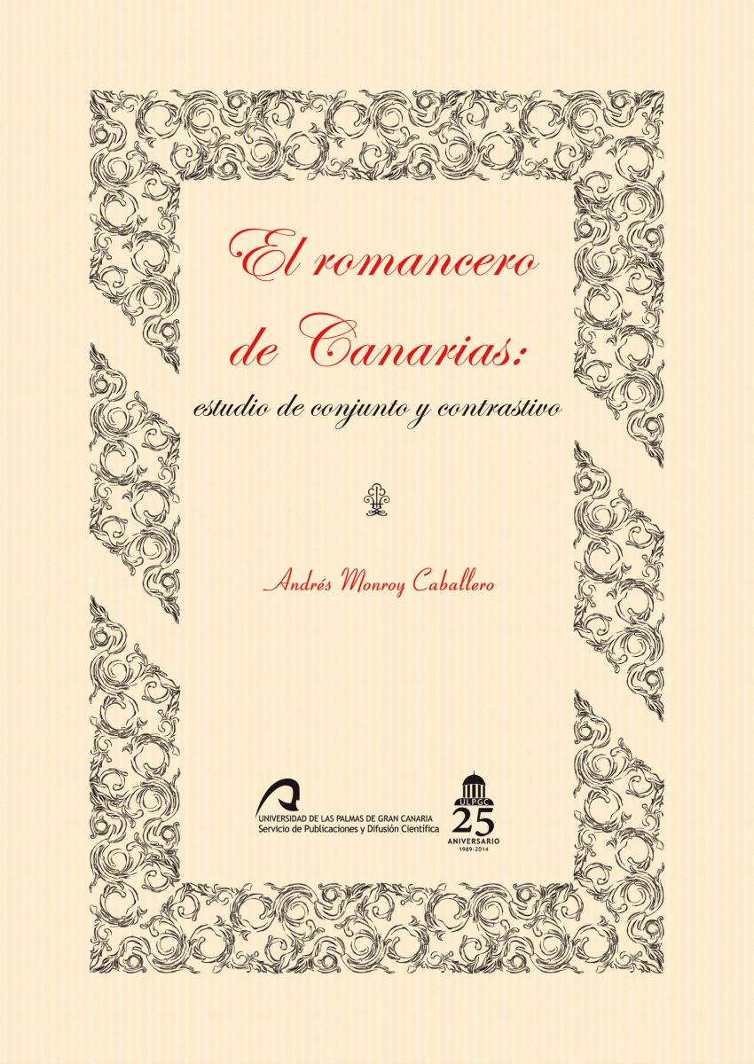 El romancero de Canarias: estudios de conjunto y contrastivo, de Andrés Monroy Caballero