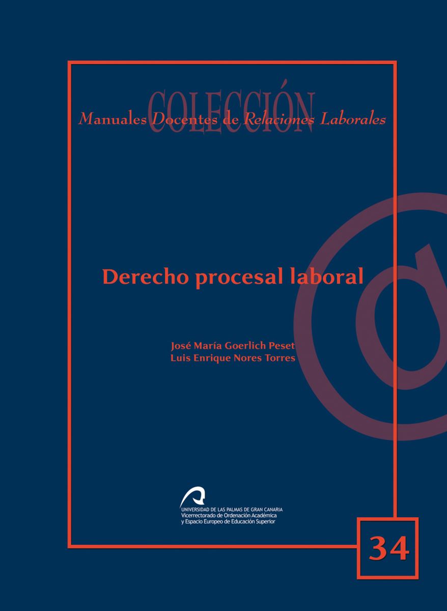 José María Goerlich y Luis Enrique Nore publican la segunda edición del manual "Derecho Procesal Laboral"