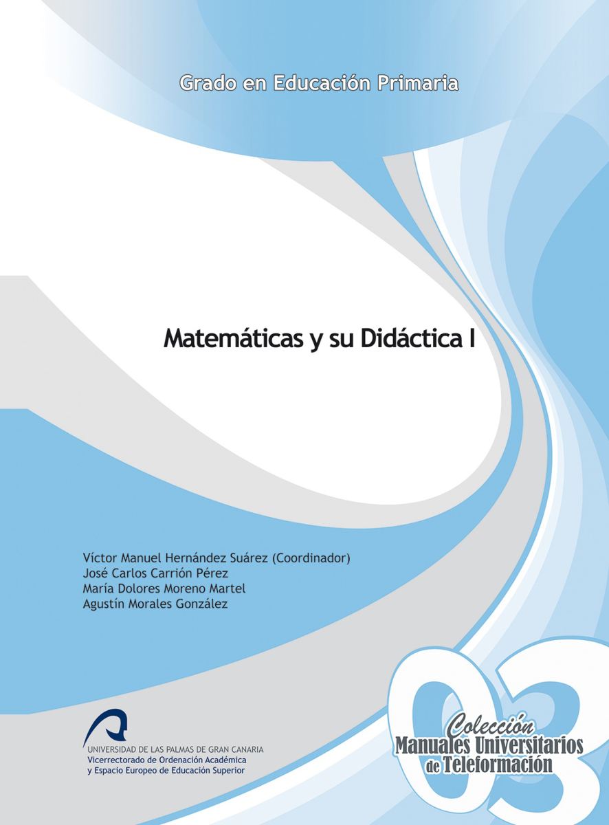 Matemáticas y su Didáctica I. La Universidad de Las Palmas edita un nuevo manual de Matemáticas