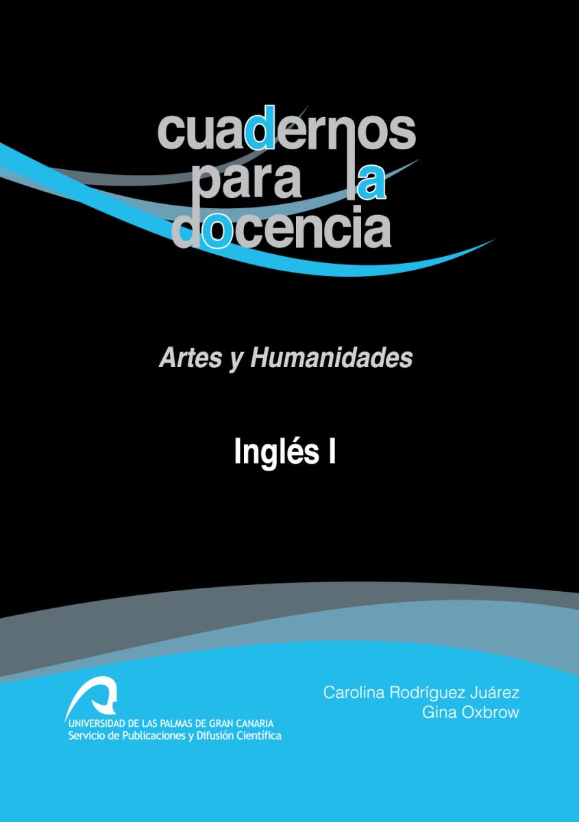 La ULPGC publica "Inglés I", de Carolina Rodríguez y Gina Oxbrow, dentro de la Colección Cuadernos para la Docencia
