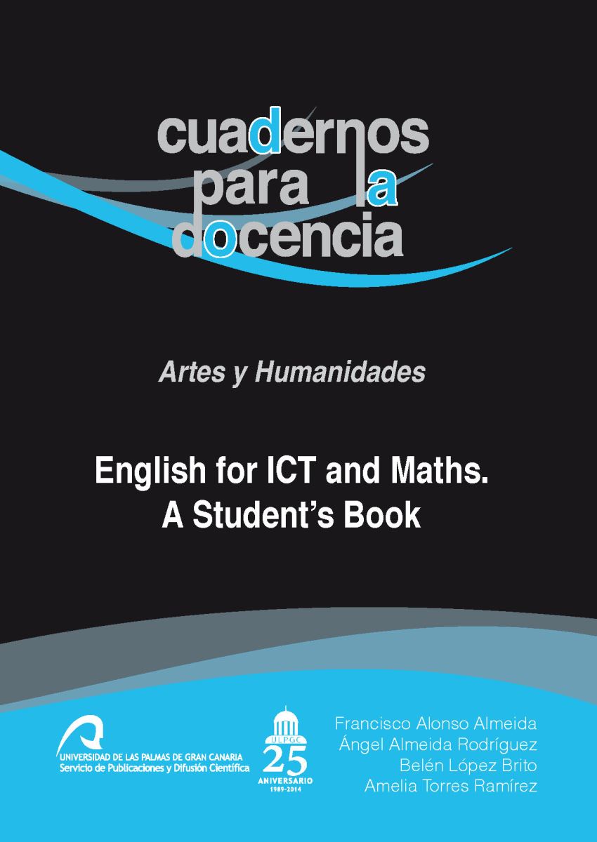 English for ICT and Maths. A Student´s Book. Cuaderno para la docencia. Arte y Humanidaes, nº 04
