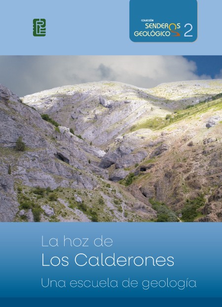 La hoz de Los Calderones de Piedrasecha, desde el punto de vista geológico.