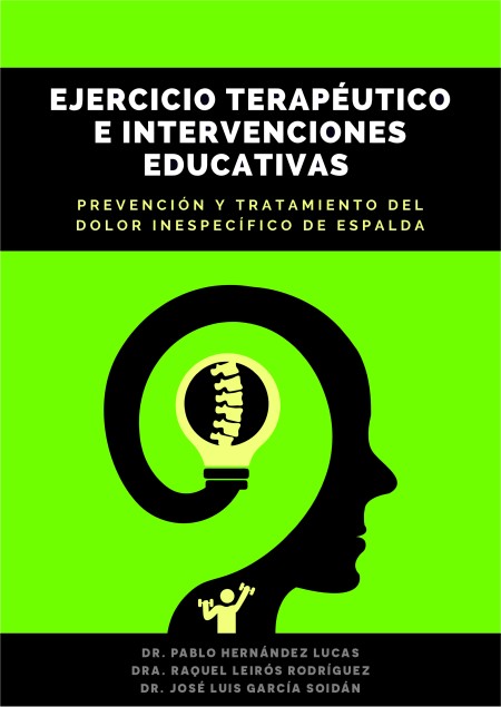 EJERCICIO TERAPÉUTICO E INTERVENCIONES EDUCATIVAS. Prevención y tratamiento del dolor inespecífico de espalda.