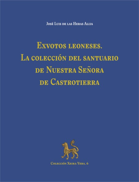 Exvotos leoneses. La colección del santuario de Nuestra Señora de Castrotierra