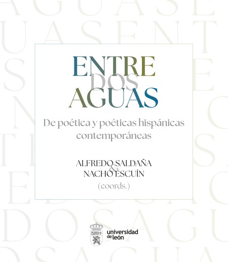 ENTRE DOS AGUAS. De poética y poéticas hispánicas contemporáneas
