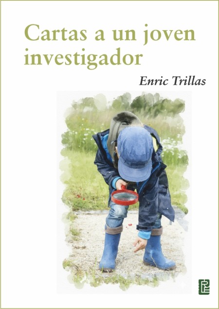 «Cartas a un joven investigador», de Enric Trillas. Novedad editorial de la Universidad de León.