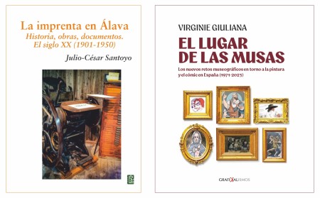 «La imprenta en Álava. Historia, obras, documentos. El siglo XX (1901-1950)» y «El lugar de las musas. Los nuevos retos museográficos en torno a la pintura y el cómic en España (1971-2023)»