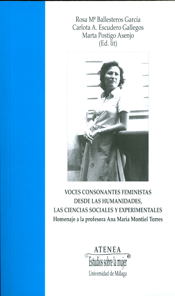 La Universidad de Málaga publica un homenaje a la profesora Ana Mª Montiel:´Voces consonantes feministas´.