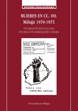 Publicaciones y Divulgación Científica presenta "Mujeres en CC.OO.: Málaga 1970-1975"