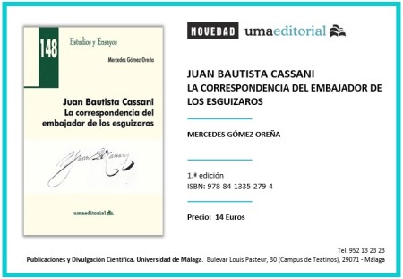 Novedad Editorial UMA. Juan Bautista Cassani: la correspondiencia del embajador de los esguízaros