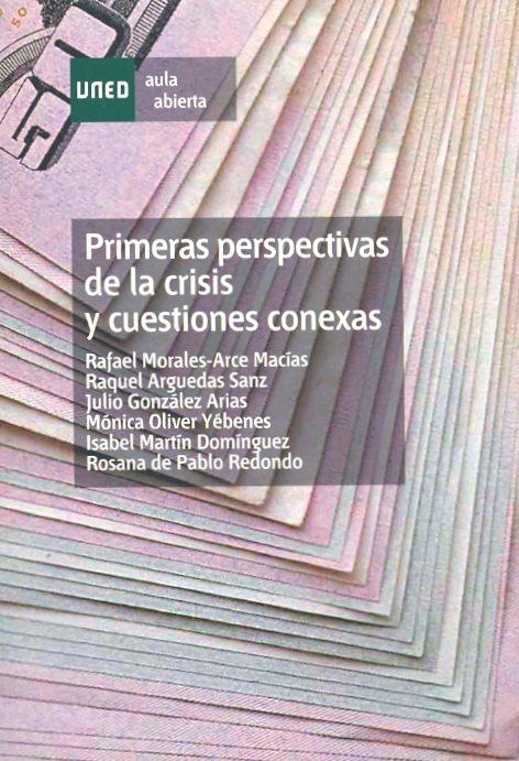 LA UNED presenta el libro "PRIMERAS PERSPECTIVAS DE LA CRISIS Y CUESTIONES CONEXAS".