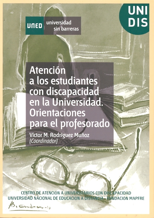 La Editorial UNED presenta los libros "GUÍA DE ADAPTACIONES Y RECURSOS PARA ESTUDIANTES CON DISCAPACIDAD" y "ATENCIÓN A LOS ESTUDIANTES CON DISCAPACIDAD EN LA UNIVERSIDAD. ORIENTACIONES PARA EL PROFESORADO"