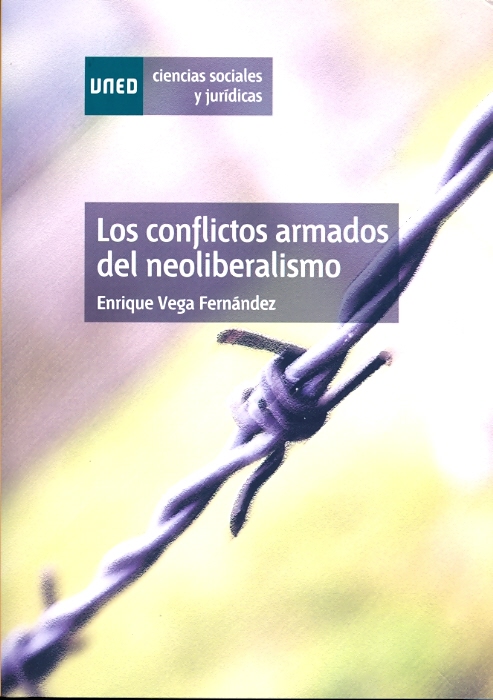 La Editorial UNED presenta el libro "LOS CONFLICTOS ARMADOS DEL NEOLIBERALISMO"