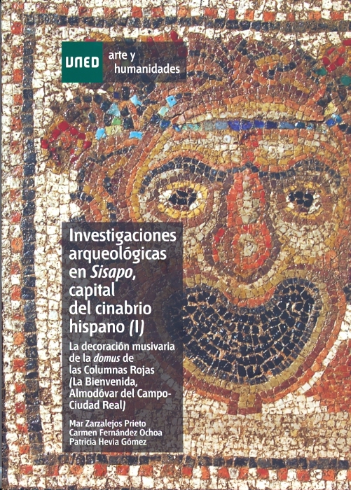 La Editorial UNED presenta el libro "INVESTIGACIONES ARQUEOLÓGICAS EN SISAPO, CAPITAL DEL CINABRIO HISPANO (I). LA DECORACIÓN MUSIVARIA DE LA DOMUS DE LAS COLUMNAS ROJAS (LA BIENVENIDA, ALMODÓVAR DEL CAMPO-CIUDAD REAL)"