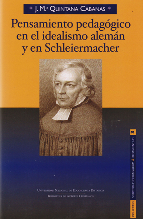 La Editorial UNED presenta el libro: "PENSAMIENTO PEDAGÓGICO EN EL IDEALISMO ALEMÁN Y EN SCHLEIERMACHER" de J. M.ª QUINTANA CABANAS