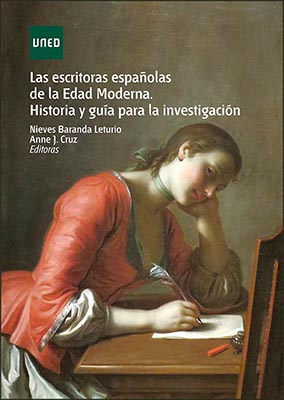 La Editorial UNED presenta el libro "Las escritoras españolas de la Edad Moderna. Historia y guía para la investigación"