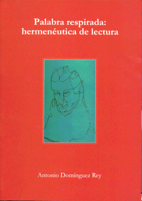 La UNED presenta el libro "Palabra respirada: hermenéutica de lectura" de Antonio Domínguez Rey