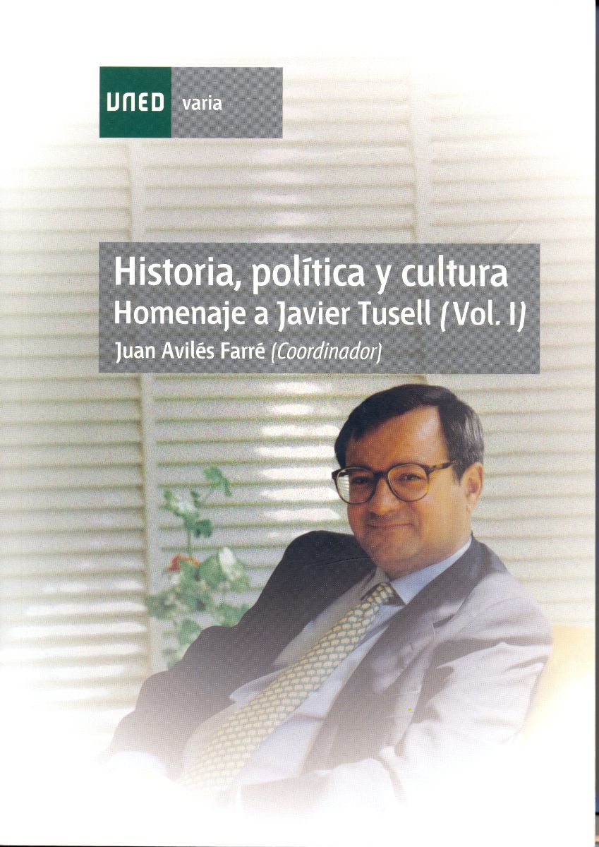 La UNED presenta el libro "Historia, política y cultura. Homenaje al profesor Javier Tusell