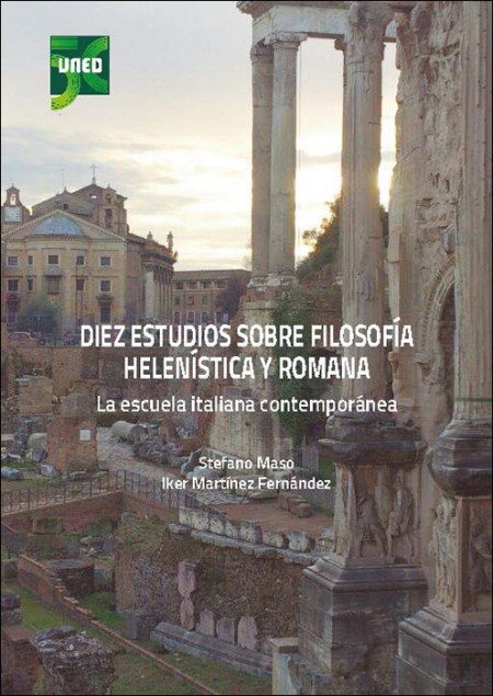 DIEZ ESTUDIOS SOBRE FILOSOFÍA HELENÍSTICA Y ROMANA. LA ESCUELA ITALIANA CONTEMPORÁNEA