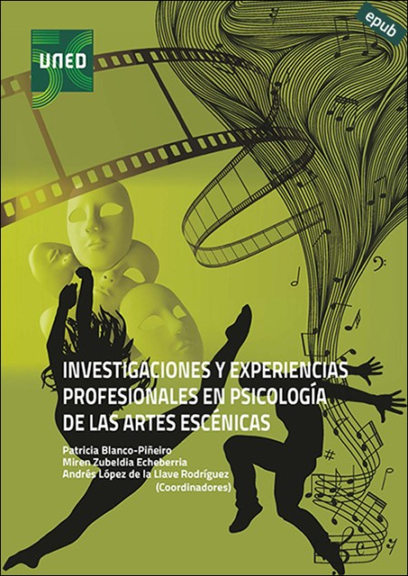 INVESTIGACIONES Y EXPERIENCIAS PROFESIONALES EN PSICOLOGÍA DE LAS ARTES ESCÉNICAS (e-book)
