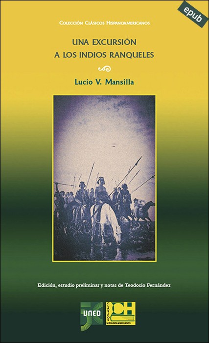 UNA EXCURSIÓN A LOS INDIOS RANQUELES DE LUCIO V. MANSILLA (ebook)