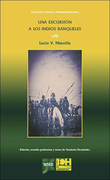 UNA EXCURSIÓN A LOS INDIOS RANQUELES DE LUCIO V. MANSILLA 