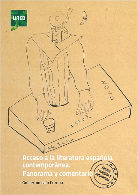 ACCESO A LA LITERATURA ESPAÑOLA CONTEMPORÁNEA. PANORAMA Y COMENTARIO. EDICIÓN CORREGIDA Y AUMENTADA