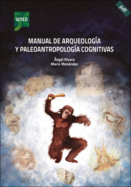 MANUAL DE ARQUEOLOGÍA Y PALEOANTROPOLOGÍA COGNITIVAS (ebook))