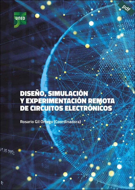 DISEÑO, SIMULACIÓN Y EXPERIMENTACIÓN REMOTA DE CIRCUITOS ELECTRÓNICOS (ebook)