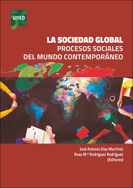 LA SOCIEDAD GLOBAL. PROCESOS SOCIALES DEL MUNDO CONTEMPORÁNEO