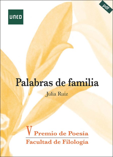 PALABRAS DE FAMILIA. V PREMIO DE POESÍA DE LA FACULTAD DE FILOLOGÍA DE LA UNED 2023 (e-book)
