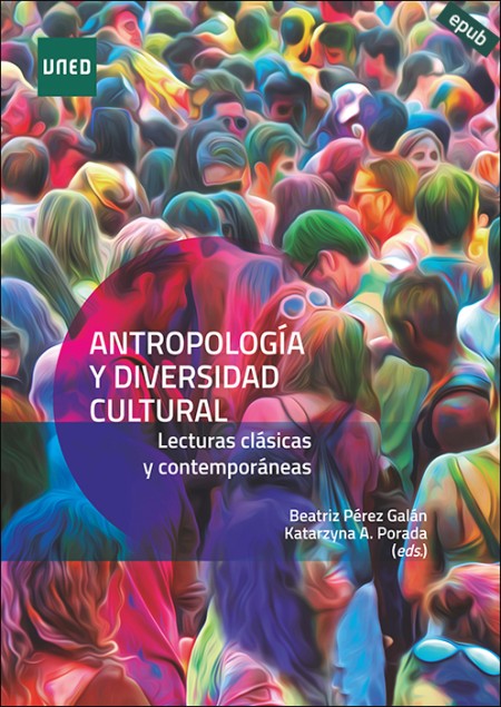 (e-book) ANTROPOLOGÍA Y DIVERSIDAD CULTURAL.  LECTURAS CLÁSICAS Y CONTEMPORÁNEAS