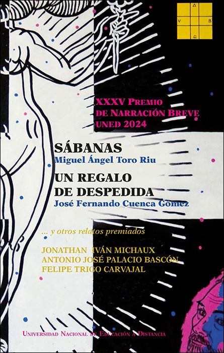 XXXV PREMIO DE NARRACIÓN BREVE  UNED 2024. SÁBANAS. UN REGALO DE DESPEDIDA... Y OTROS RELATOS PREMIADOS.