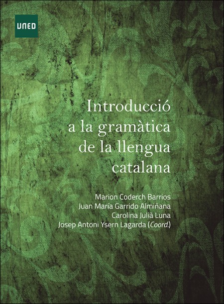 INTRODUCCIÓ A LA GRAMÀTICA DE LA LLENGUA CATALANA