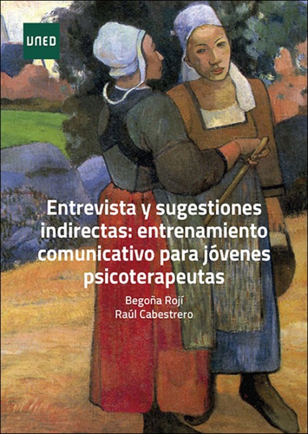  ENTREVISTA Y SUGESTIONES INDIRECTAS: ENTRENAMIENTO COMUNICATIVO PARA JÓVENES PSICOTERAPEUTAS