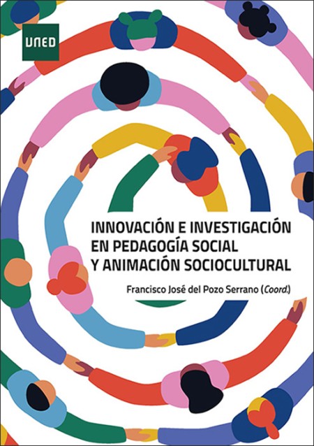 INNOVACIÓN E INVESTIGACIÓN EN PEDAGOGÍA SOCIAL Y ANIMACIÓN SOCIOCULTURAL