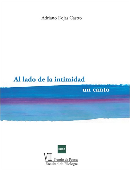 AL LADO DE LA INTIMIDAD UN CANTO. VII PREMIO DE POESÍA DE LA FACULTAD DE FILOLOGÍA DE LA UNED 2025