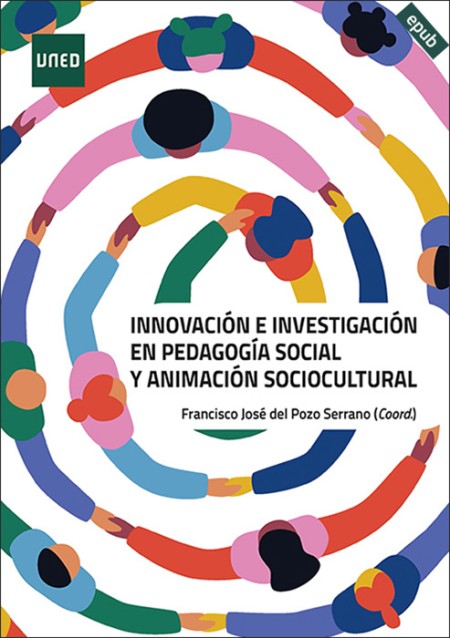 (e-book) INNOVACIÓN E INVESTIGACIÓN EN PEDAGOGÍA SOCIAL Y ANIMACIÓN SOCIOCULTURAL